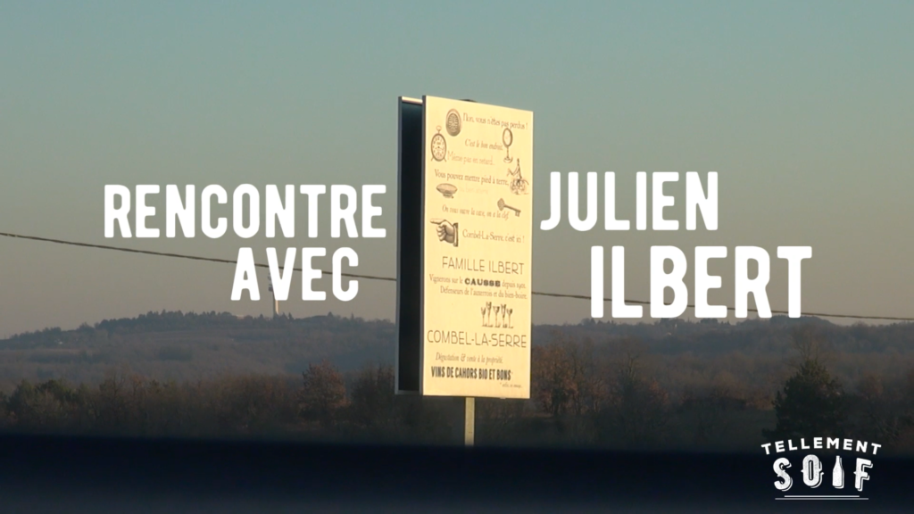 Rencontre avec Julien Ilbert, vigneron du domaine Combel-La-Serre