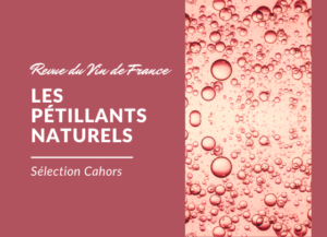 Pétillants naturels - Sélection Cahors